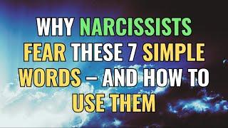 Why Narcissists Fear These 7 Simple Words – And How to Use Them | NPD | Narcissism |BehindTheScience