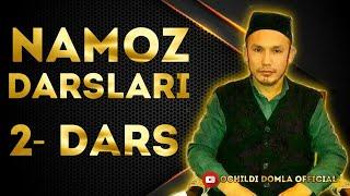 NAMOZ DARSLARI 2- DARS / Ochildi domla