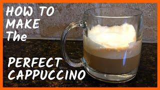 How to Make a Perfect Cappuccino at Home