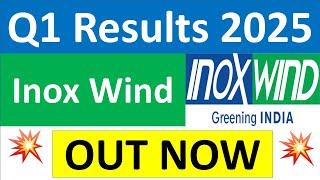 INOX WIND Q1 results 2025 | INOX WIND results today | INOX WIND Share News | INOX WIND latest news