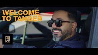 Chawki - Welcome to Tanger “RR ICE”