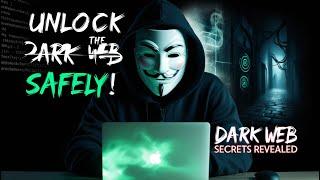 How To Access The Dark Web Safely? | Top 10 Tools