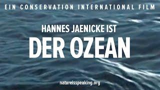 Nature Is Speaking: Hannes Jaenicke ist Der Ozean