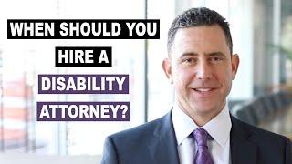 When Should You Hire A Disability Attorney?