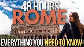 2 Days in Rome: How to See It All in 48 HOURS!