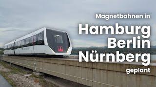 Hamburg, Berlin, Nürnberg: Drei Magnetbahnstrecken in Deutschland geplant (Transport System Bögl)