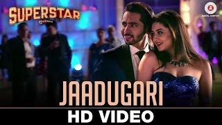 Jaadugari | Superstar | Dhruvin Shah & Rashami Desai | Armaan Malik