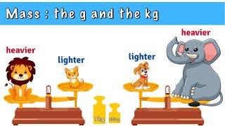 Mass : the gram and the kilogram- grade 3