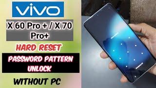 Vivo X60 Pro Plus / X70 Pro Plus Hard Reset | Password Unlock without PC | All Vivo Unlock #vivo