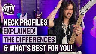 Guitar Neck Profiles Explained - What Are The Differences & Which Shape Is Perfect For You!