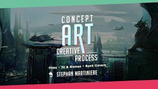Stephan Martiniere: Concept Art Process