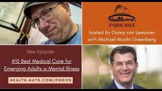 Clip 2  Wishes for mental health tx. 10 Best Medical Care for Emerging Adults w Mental Illness