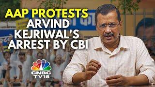 Arvind Kejriwal News: AAP's Nationwide Protest Against Delhi CM Kejriwal's Arrest by CBI | ED | N18V