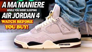 BEFORE You BUY...Air Jordan 4 A Ma Maniere While You Were Sleeping ON FEET REVIEW! Worth The Hype?