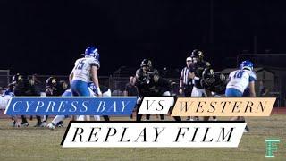 Cypress Bay Lightning vs Western Wildcats - PLAYOFF REPLAY FILM #FootballFilmFanatics
