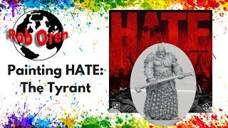 Rob Paints kickstarter exclusive Hate The Boardgame - The tyrant