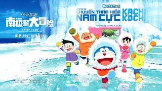 DORAEMON MOVIE 37 - PHIM DORAEMON NOBITA VÀ CHUYẾN THÁM HIỂM NAM CỰC KACHI KOCHI