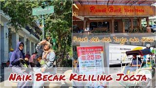 Keliling Jogja Naik Becak Motor Cari Oleh - oleh | Jogja Trip Part 3