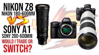 Nikon Z8 + 180-600mm VS Sony A1 + 200-600mm | Would I Switch?