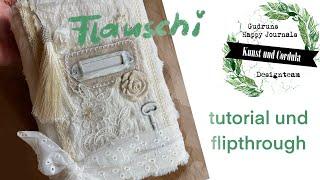 Mein weiches Flauschi Junk Journal ist fertig. Tutorial und Flipthrough durch das Buch.