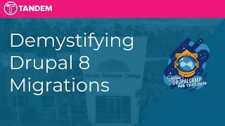 Demystifying Drupal 8 Migrations