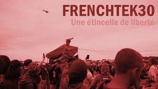 FRENCHTEK30 : Une étincelle de liberté (Documentaire)