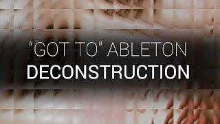 Ableton Live Deep House Deconstruction   Danny J Lewis "Got To"