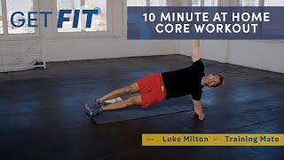 10 Minute At-Home Core Workout with Luke Milton | Get Fit | Livestrong.com