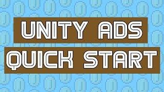 Unity Ads - A Quick Start Guide