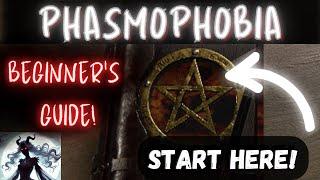 Phasmophobia Beginner's Guide - Start Here!