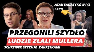 SZARŻA FANATYKA PiS – SZYDŁO WYPĘDZONA ZE WSI️SCHREIBER JAK KALETA Z ZAKRĘTKĄ I PROWOKATORZY Z CPK