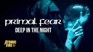 PRIMAL FEAR - Deep In The Night (Official Music Video)