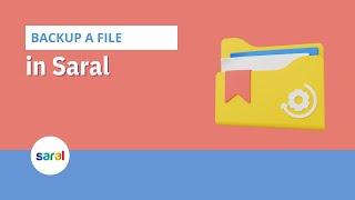 How to Backup a file in Saral?