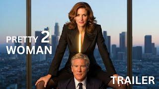 Pretty Woman 2 (2026) - New Trailer | Richard Gere, Julia Roberts