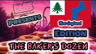 The Baker's Dozen --- Episode 4: New England's Top 13 Rollercoasters 2024