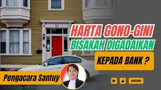 Bisakah Harta Gono-Gini Digadaikan Tapi Belum Dibagi Dua ?