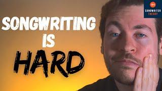 Why Is Songwriting So Hard?