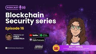 Blockchain Security Series 16 - Matt Aereal (Co-founder @ The Red Guild)