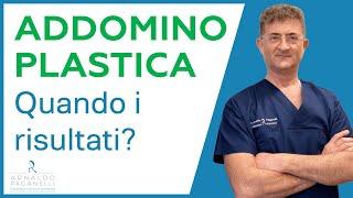 Addominoplastica quando si vedono i risultati ? - Dr Arnaldo Paganelli Chirurgo Plastico