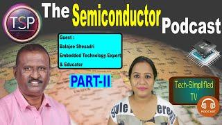 ️Campus to Corporate: The Future Blueprint | The Semiconductor Podcast | Guest Balajee Shesadri
