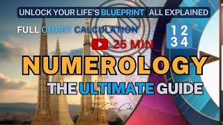 NUMEROLOGY EXPLAINED - The Ultimate Guide | Crack your Full Chart for 25 MIN