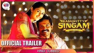 Sardar Singam | Kadaikutty Singam - Trailer | Hindi Dubbed | Karthi | Sathyaraj | Sayyeshaa