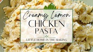 Creamy Lemon Chicken with Pasta | Bowtie Pasta Recipe