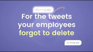 LifeBrand - For the Tweets Your Employees Forgot to Delete