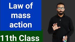 Law of mass action | statement and mathematical explaintion of law of mass action