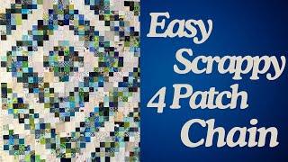 Easy Simple Scrappy 4 Patch Chain | Use up your scraps!