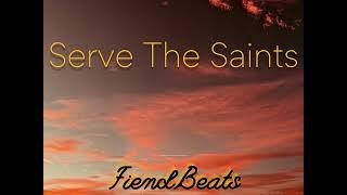 FiendBeats - Serve The Saints | Full EP