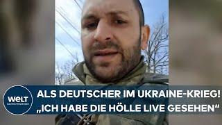 ALS DEUTSCHER IM UKRAINE-KRIEG: "...desto mehr hat es nach Tod gerochen!"