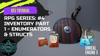 Unreal Engine 5 RPG Tutorial Series #4; Inventory Part 1; Enumerators and Structs #ue4 #ue5