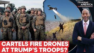 Mexico Cartels Target Border Agents with Suicide Drones, Explosives: Reports |Firstpost America|N18G